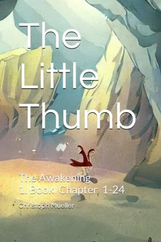 The Little Thumb: The Awakening (Der kleine Daumen, Band 15)