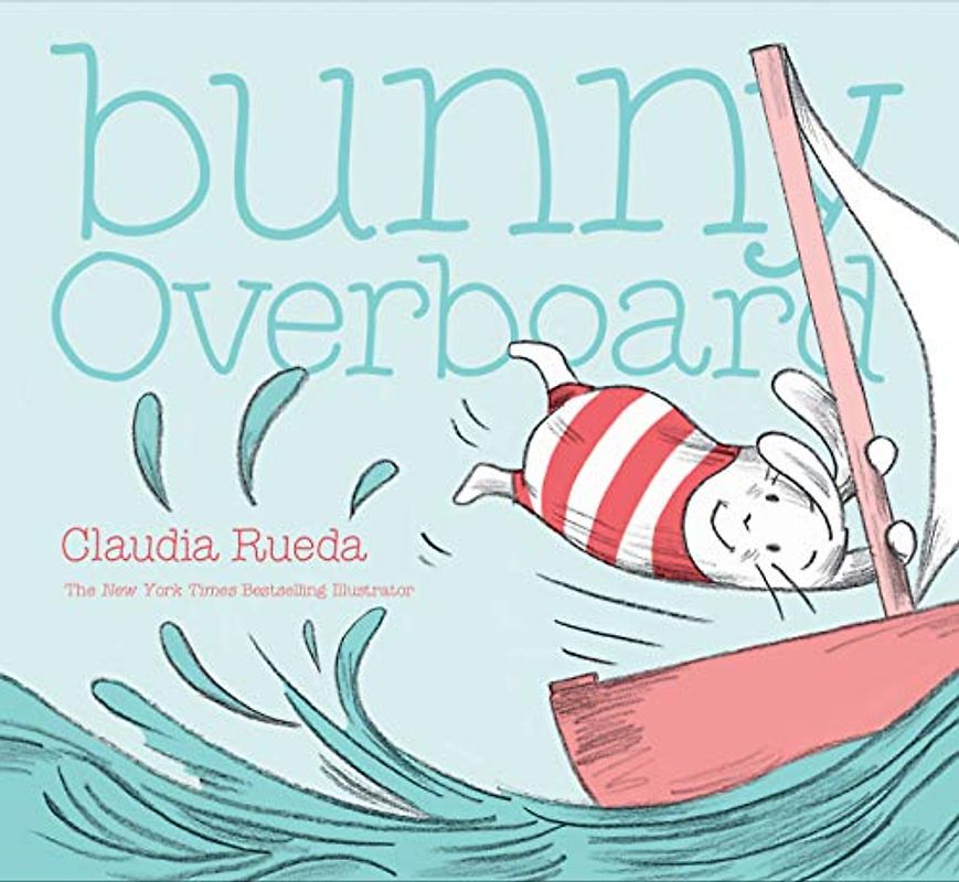 Bunny Overboard: 1 (Bunny Interactive Picture Books)