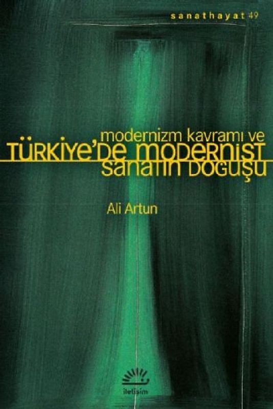 Modernizm Kavrami ve Türkiyede Modernist Sanatin Dogusu