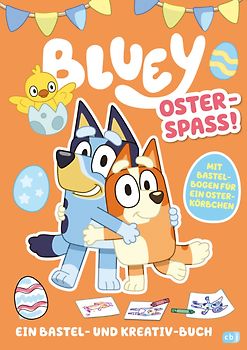 BLUEY – Oster-Spaß – Ein Bastel- und Kreativ-Buch