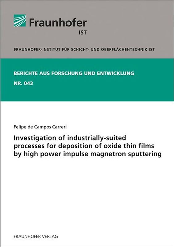 Investigation of industrially-suited processes for deposition of oxide thin films by high power impulse magnetron sputtering.