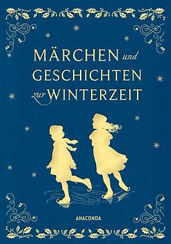 Märchen und Geschichten zur Winterzeit (Iris®-LEINEN-Ausgabe)