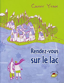 Rendez-vous sur le lac