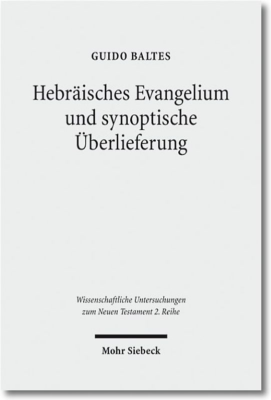Hebräisches Evangelium und synoptische Überlieferung