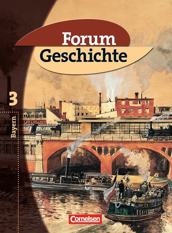 Forum Geschichte - Bayern - Band 3: 8. Jahrgangsstufe