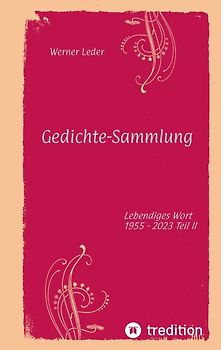 Gedichte-Sammlung / Gereimte spirituelle Gedanken