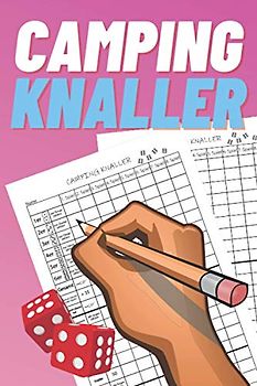Camping Knaller: Würfelblock / Spielblatt / Spielblock / Ersatzblock / Familienspiele / Urlaubsspiele