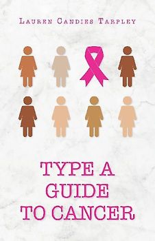 Type A Guide to Cancer