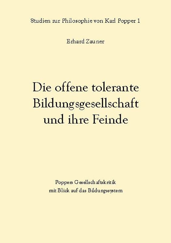Die offene tolerante Bildungsgesellschaft und ihre Feinde