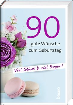 90 gute Wünsche zum Geburtstag