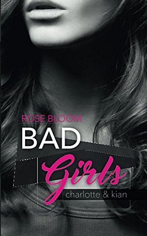 Bad Girls: Charlotte & Kian