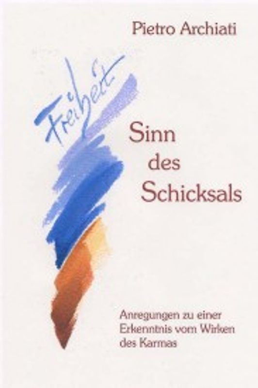 Freiheit, Sinn des Schicksals