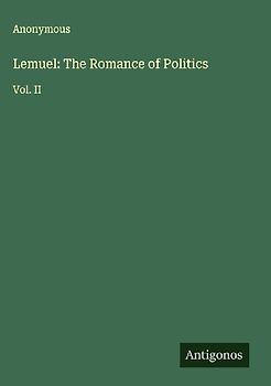Lemuel: The Romance of Politics