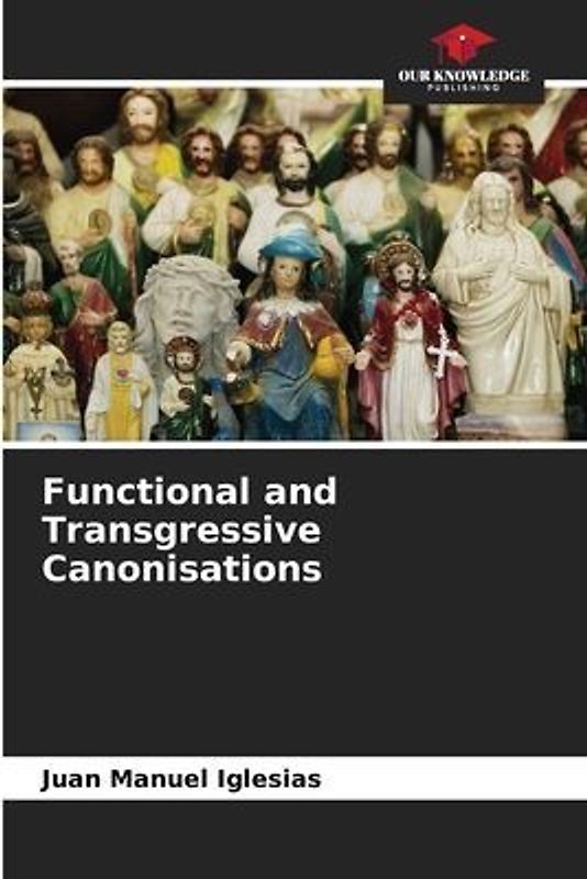 Functional and Transgressive Canonisations