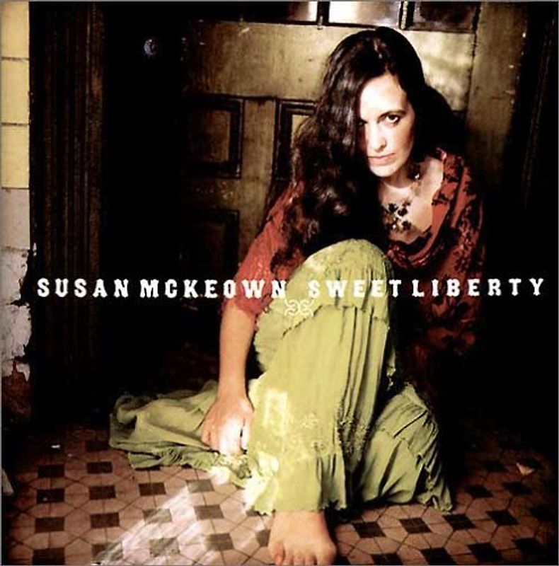 Susan Mckeown - Sweet Liberty