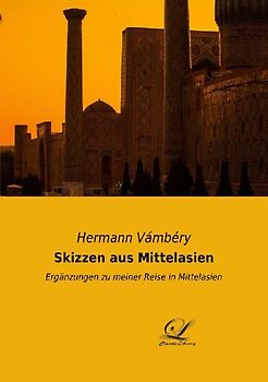 Skizzen aus Mittelasien