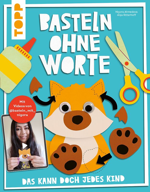 Basteln ohne Worte - Das kann doch jedes Kind