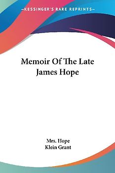 Memoir Of The Late James Hope