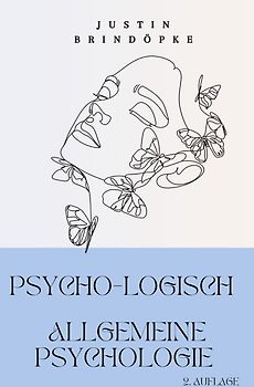 PsYcHo-LoGiScH Allgemeine Psychologie