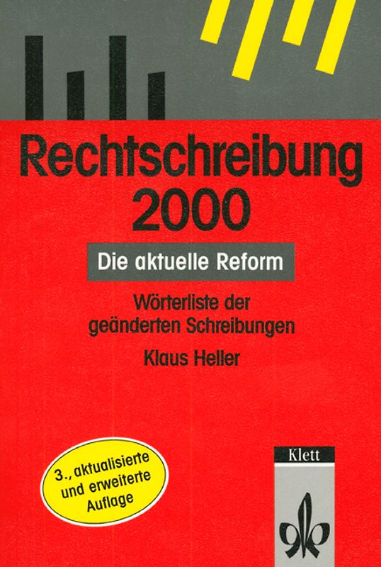 Rechtschreibung 2000 - die aktuelle Reform