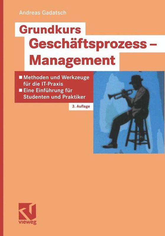 Grundkurs Geschäftsprozess-Management