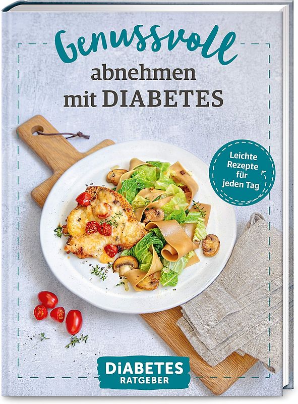Diabetes Ratgeber: Genussvoll abnehmen mit Diabetes