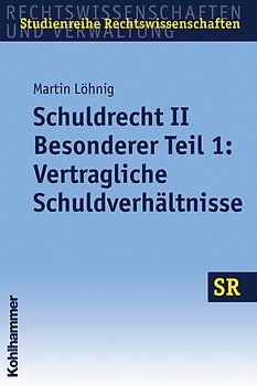 Schuldrecht II - Besonderer Teil 1: Vertragliche Schuldverhältnisse
