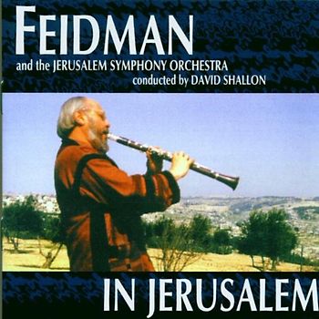 Giora Feidman - In Jerusalem