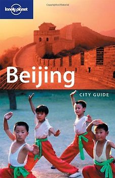 Beijing ( Peking) City Guide (Lonely Planet Beijing)