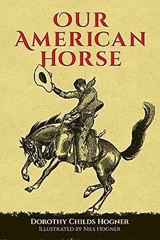 Our American Horse (Dover Science Books for Children)