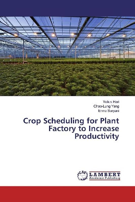 Crop Scheduling for Plant Factory to Increase Productivity