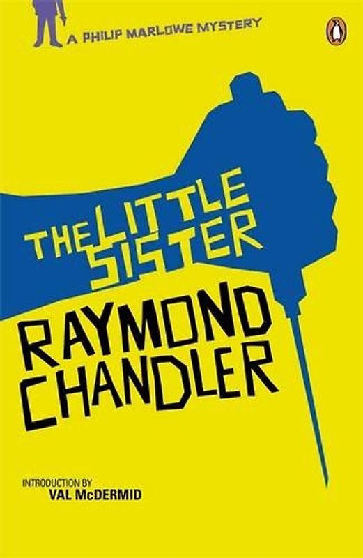 The Little Sister: A Philip Marlowe Mystery - Raymond Chandler