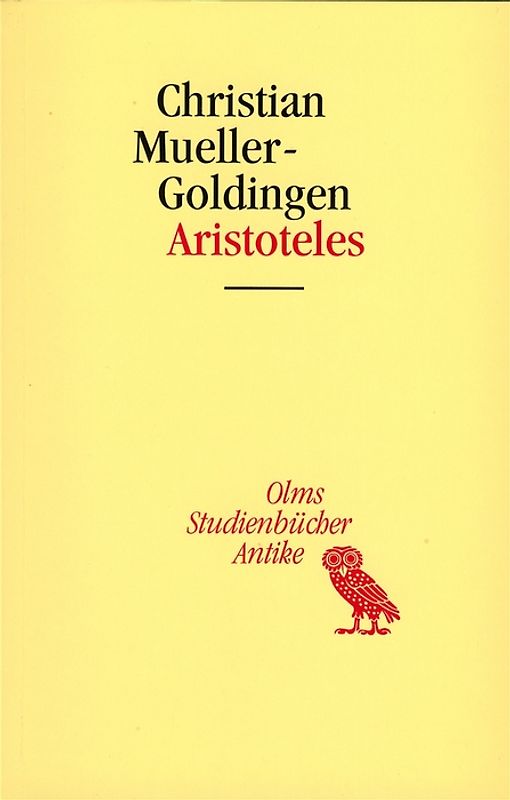Aristoteles - Eine Einführung in sein philosophisches Werk