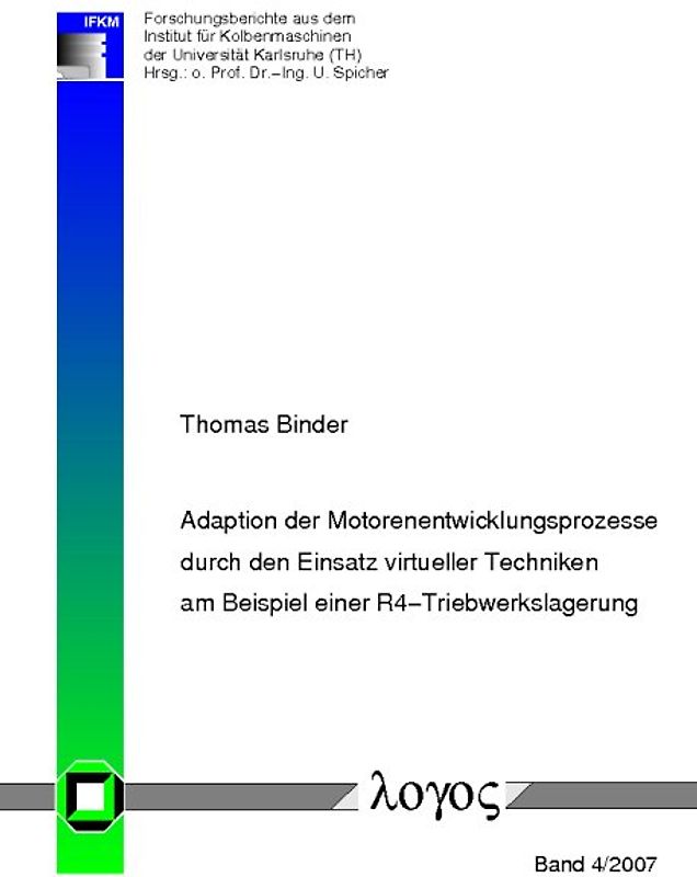 Adaption der Motorenentwicklungsprozesse durch den Einsatz virtueller Techniken am Beispiel einer R4-Triebwerkslagerung