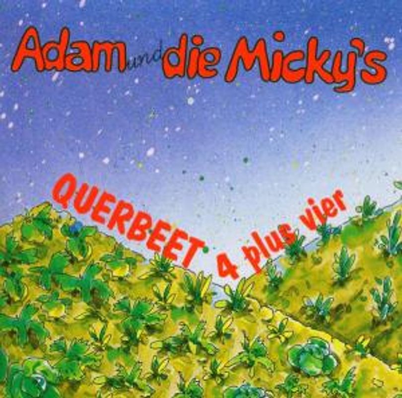Adam und die Micky'S - Querbeet 4 Plus 4