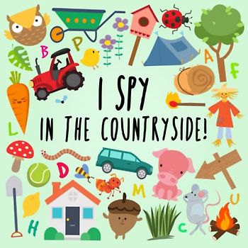 I Spy - In The Countryside!: A Fun Guessing Game for 2-5 Year Olds (I Spy Book Collection for Kids, Band 6)