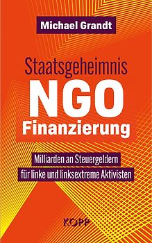 Staatsgeheimnis NGO-Finanzierung