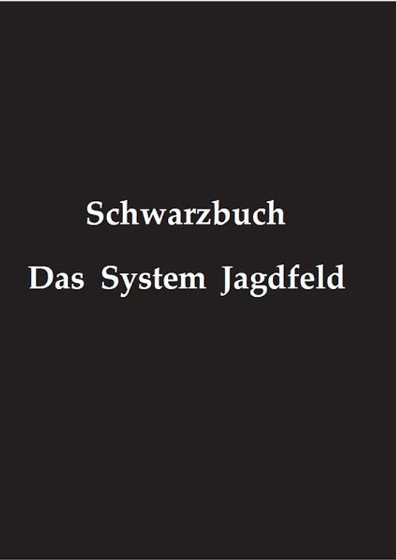 Schwarzbuch - Das System Jagdfeld