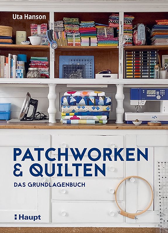 Patchworken und Quilten