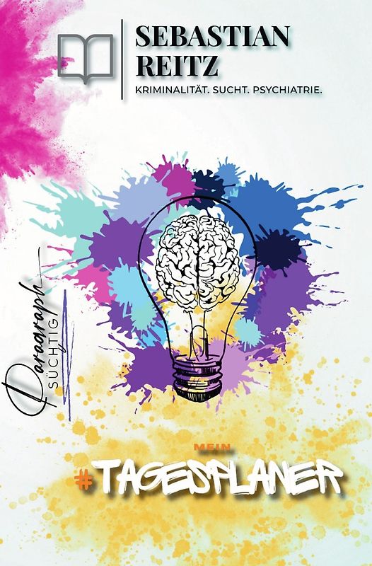 Paragraph Süchtig – Mein Tagesplaner