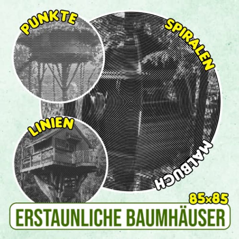 Erstaunliche Baumhäuser Punkte Linien Spiralen Malbuch: Ein wunderbares Artbook über schöne Häuser auf Bäumen mit 30 Malvorlagen im Inneren | Gag ... | Stressabbau-Geschenke | Weihnachtsgeschenke