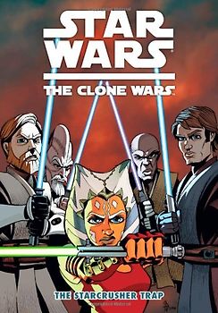 The Starcrusher Trap (Star Wars: Clone Wars (Dark Horse)) - Barr, Mike W.