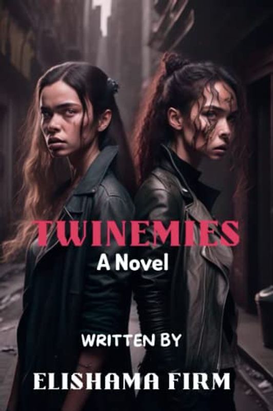 TWINEMIES: A Tale of Lost Love, Reconciliation, and Renewed Bonds