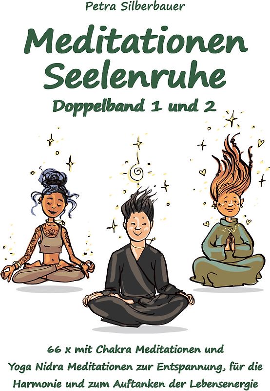 Meditationen Seelenruhe Doppelband 1 und 2