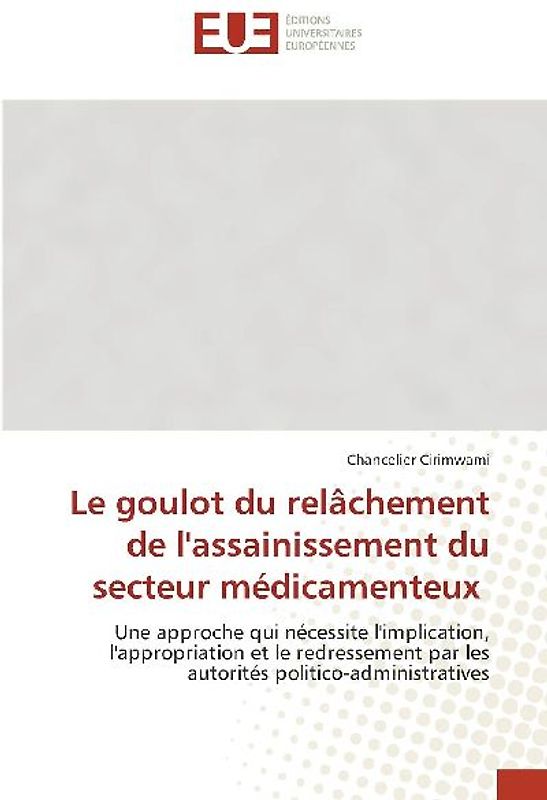 Le goulot du relâchement de l'assainissement du secteur médicamenteux