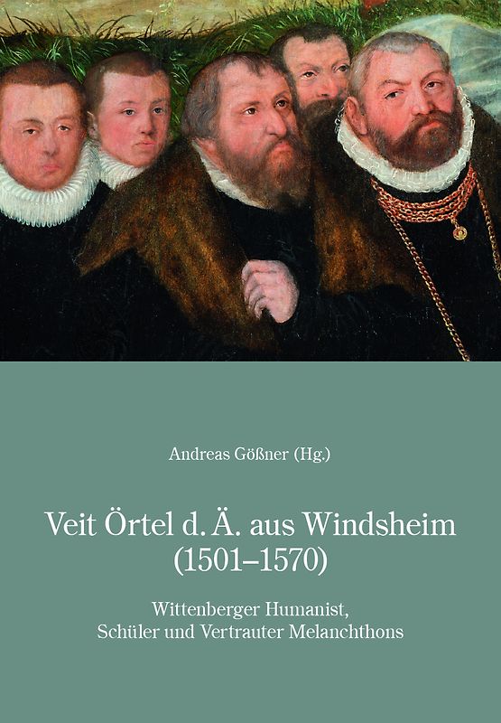 Veit Örtel d.Ä. aus Windsheim (1501-1570)