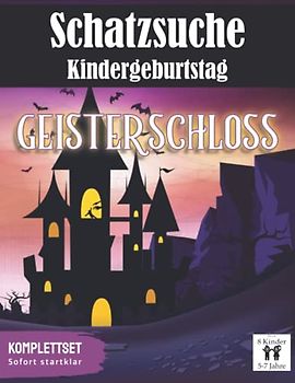 Schatzsuche Kindergeburtstag: Geisterschloss |Komplettset: All incl. Schnitzeljagd Set | für 5-7 Jährige | bis zu 8 Kinder (Partyspiele zum Kindergeburtstag)