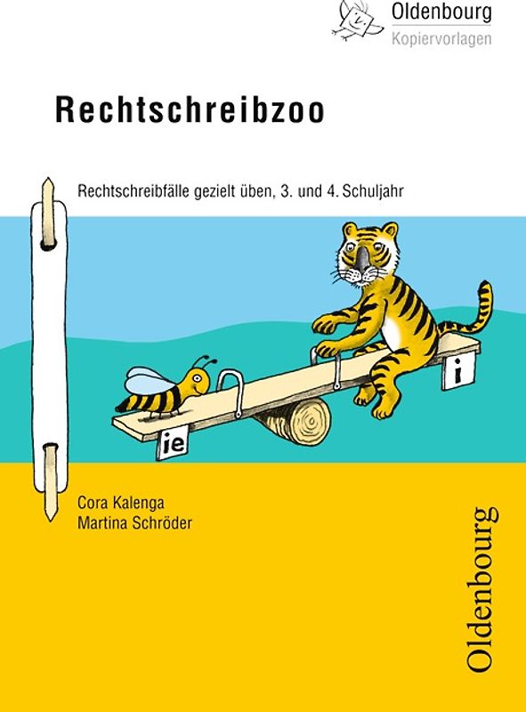 Oldenbourg Kopiervorlagen / Rechtschreibzoo - Rechtschreibfälle gezielt üben. Für das 3. und 4. Schuljahr - Band 164