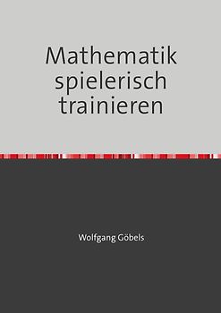Mathematik spielerisch trainieren