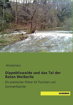 Dippoldiswalde und das Tal der Roten Weißeritz